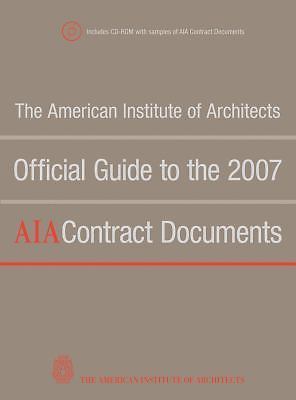 The American Institute of Architects Official Guide to the 2007 AIA Contract... The American Institute of Architects Official Guide to the 2007 AIA Contract...