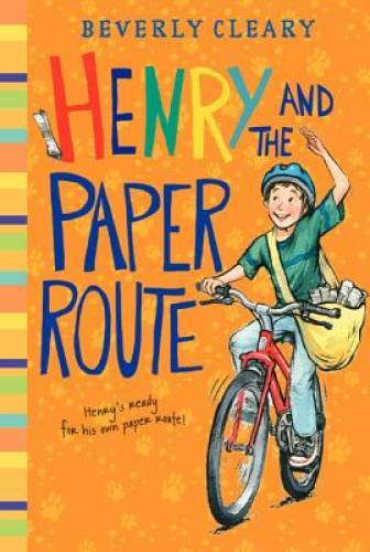 Henry and the Paper Route (Henry Huggins) - Paperback - VERY GOOD Henry and the Paper Route (Henry Huggins) - Paperback - VERY GOOD