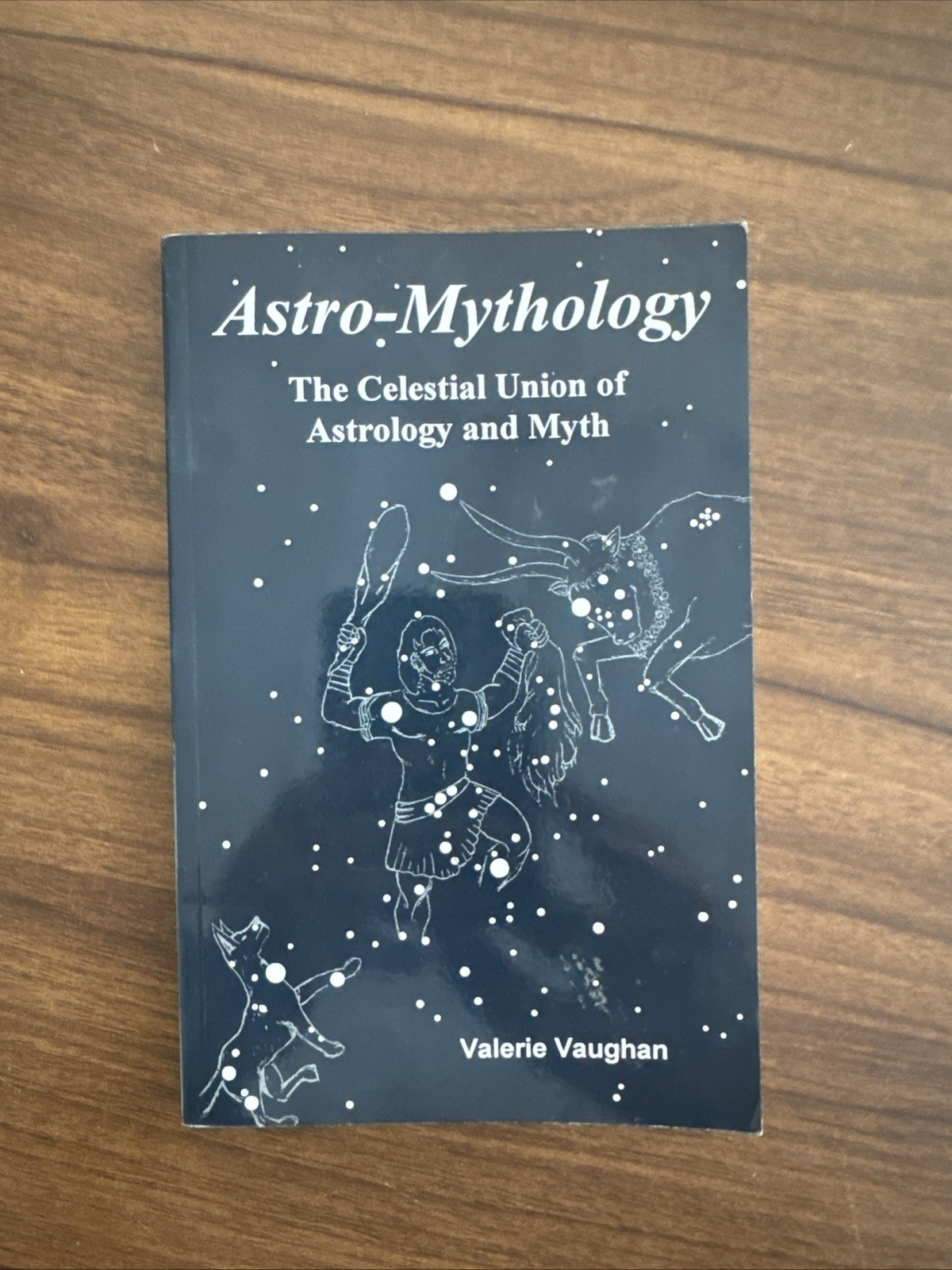 Astro-Mythology: The Celestial Union of Astrology and Myth by Valerie Vaughan Astro-Mythology: The Celestial Union of Astrology and Myth by Valerie Vaughan