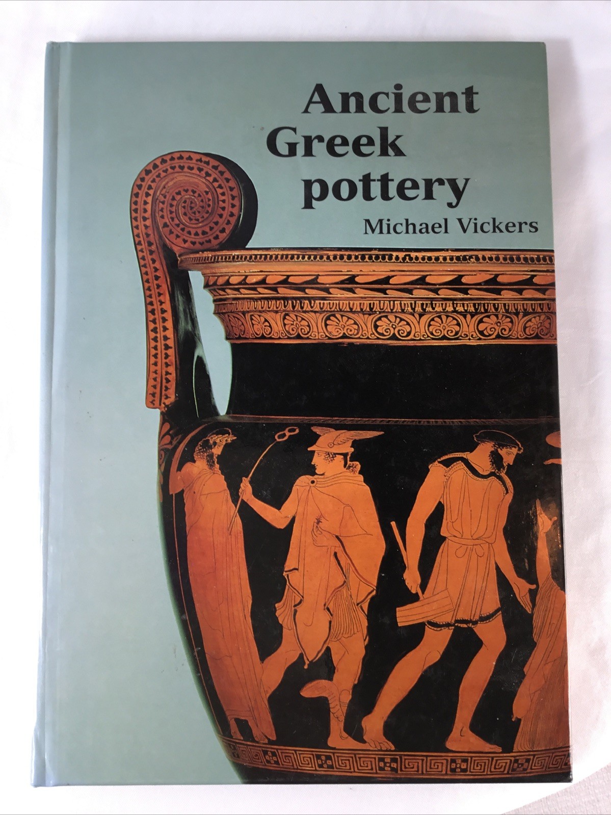Ancient Greek Pottery by Michael Vickers (2007, Hardcover) History Very Good Ancient Greek Pottery by Michael Vickers (2007, Hardcover) History Very Good