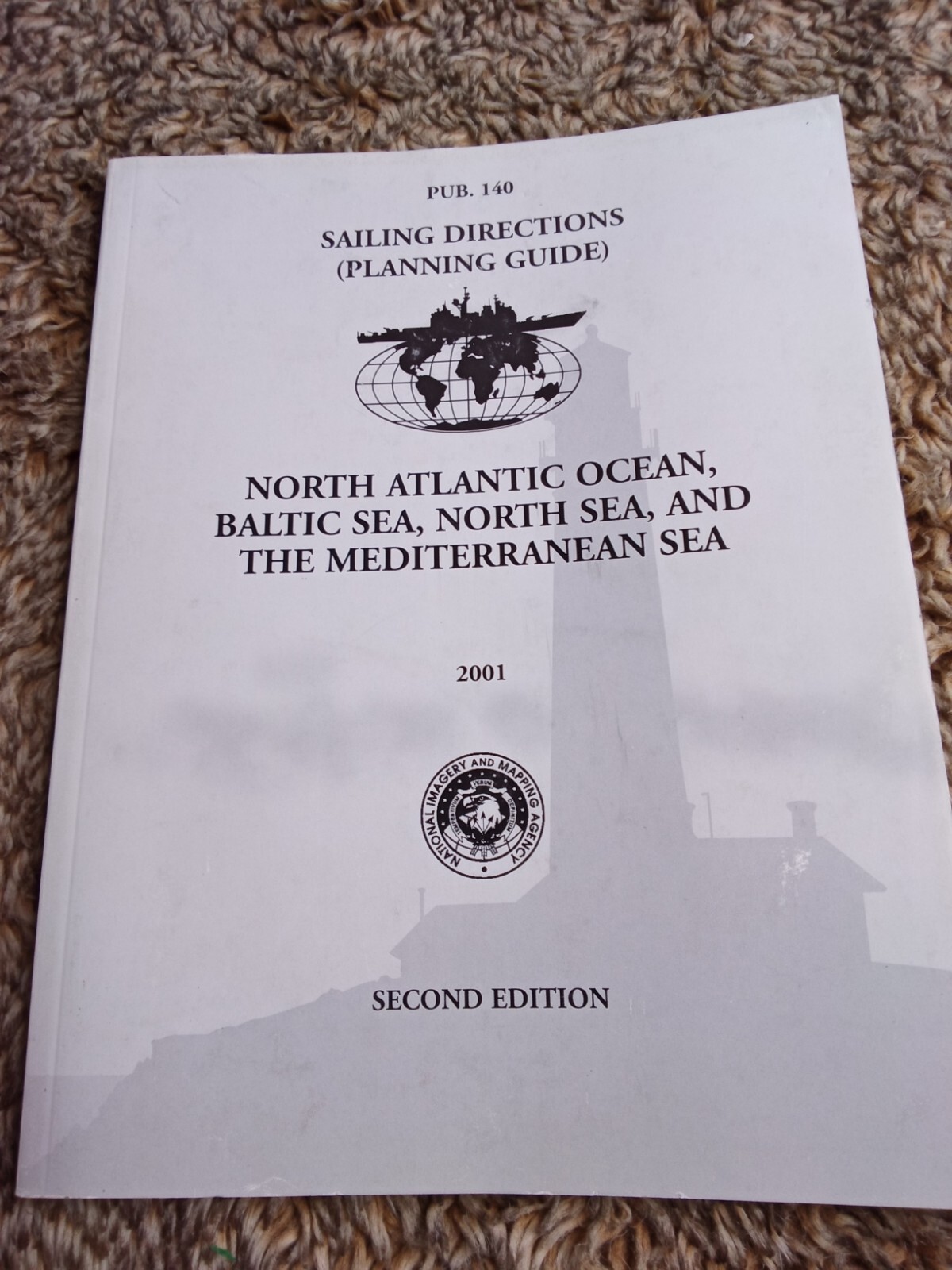 Sailing Directions Pub. 140 North Atlantic Ocean and Adjacent Seas, 2nd Edition Sailing Directions Pub. 140 North Atlantic Ocean and Adjacent Seas, 2nd Edition