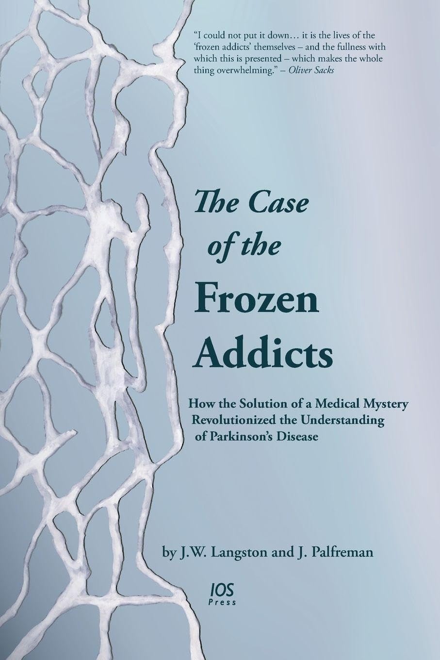 The Case of the Frozen Addicts:  How the Solution of a Medical M