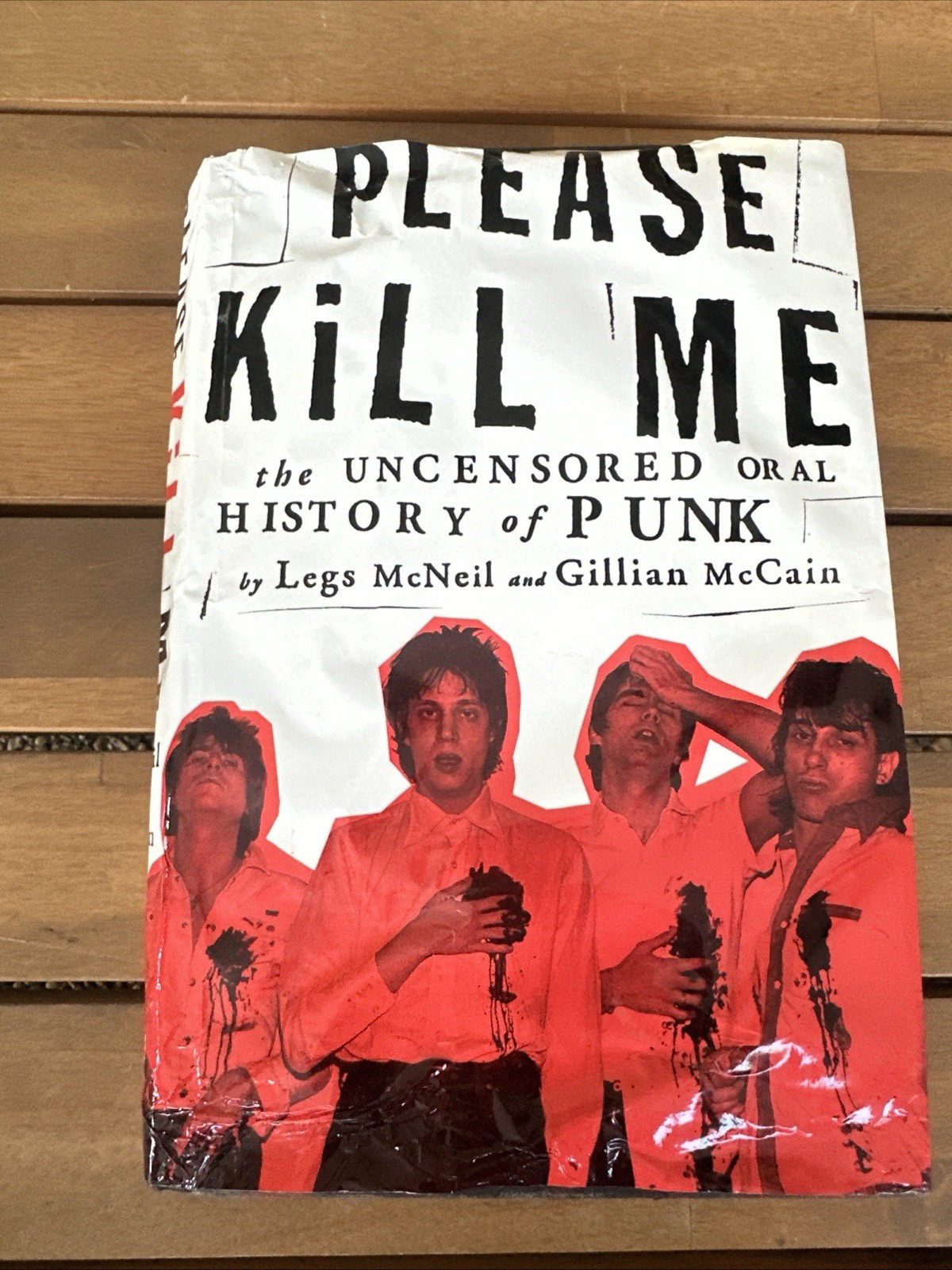 Please Kill Me Oral History of Punk McNeil McCain Hardcover 1996 First Edition Please Kill Me Oral History of Punk McNeil McCain Hardcover 1996 First Edition