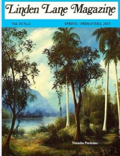 Linden Lane Magazine Vol 34 # 1 SPRING 2015 9781511406260 Fast -,