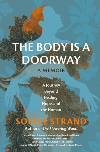 The Body Is a Doorway A Memoir - VERY GOOD The Body Is a Doorway A Memoir - VERY GOOD