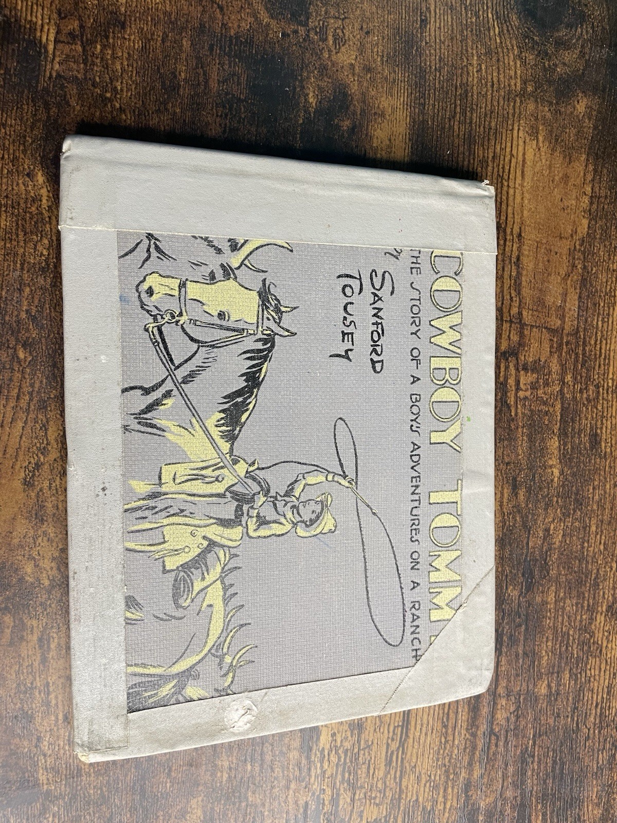 1932 1ST ED. COWBOY TOMMY by SANFORD TOUSEY - ILLUS. w/ LITHOS by WILLIAM GLASER 1932 1ST ED. COWBOY TOMMY by SANFORD TOUSEY - ILLUS. w/ LITHOS by WILLIAM GLASER