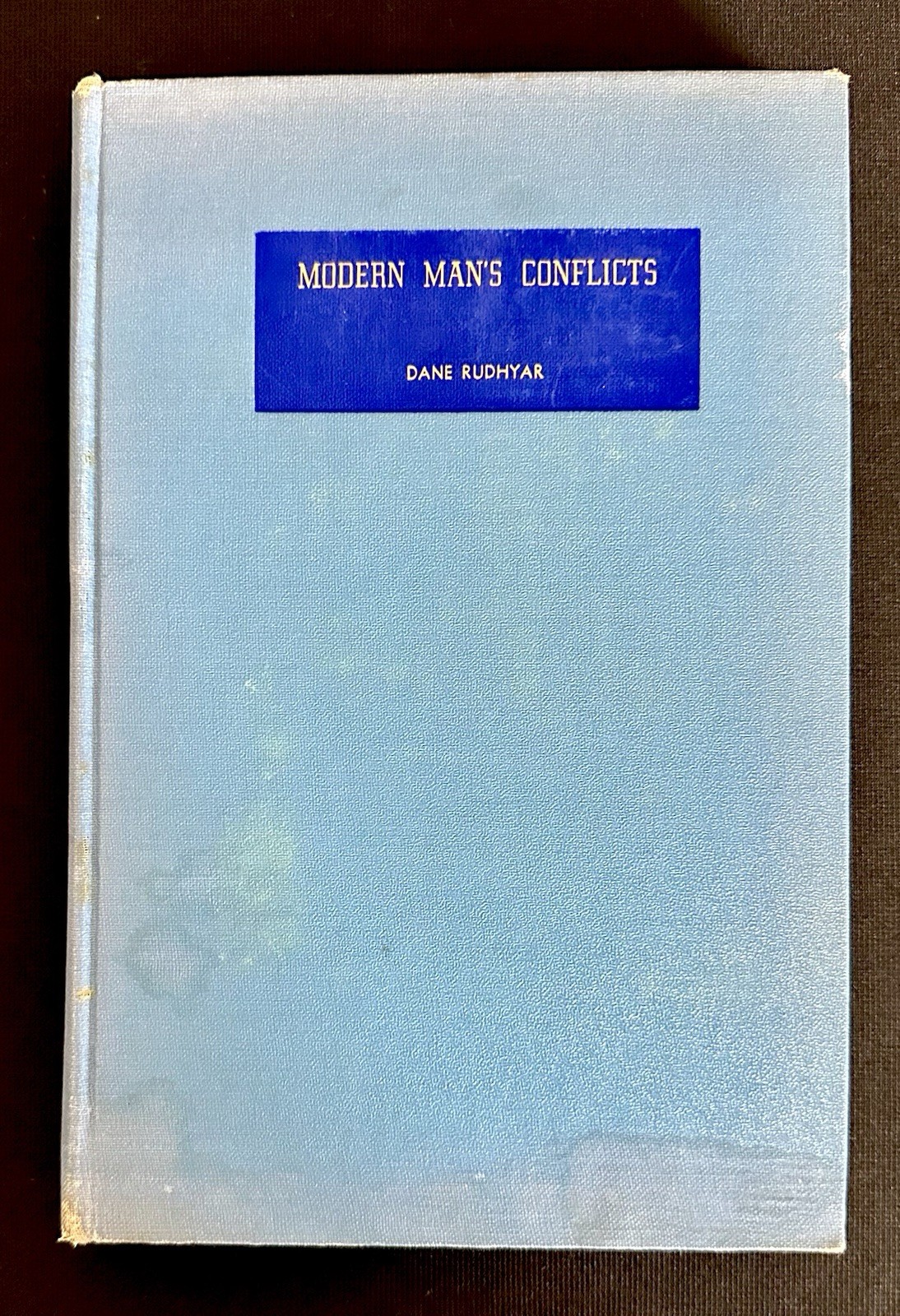 SIGNED Dane Rudhyar Modern Man’s Conflicts 1948 HC Association Copy Solar Light