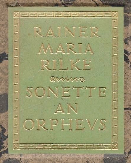 Rainer Maria Rilke The Sonnets to Orpheus RARE FIRST EDITION Main Work Rainer Maria Rilke The Sonnets to Orpheus RARE FIRST EDITION Main Work