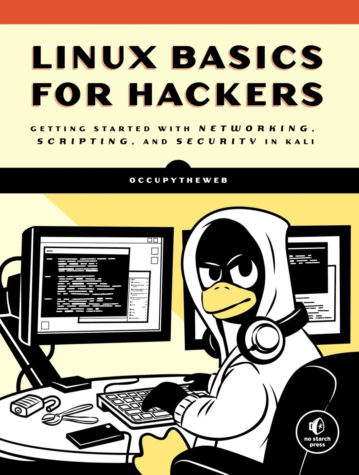 Linux Basics for Hackers: Getting Started with Networking, 9781593278557 Linux Basics for Hackers: Getting Started with Networking, 9781593278557