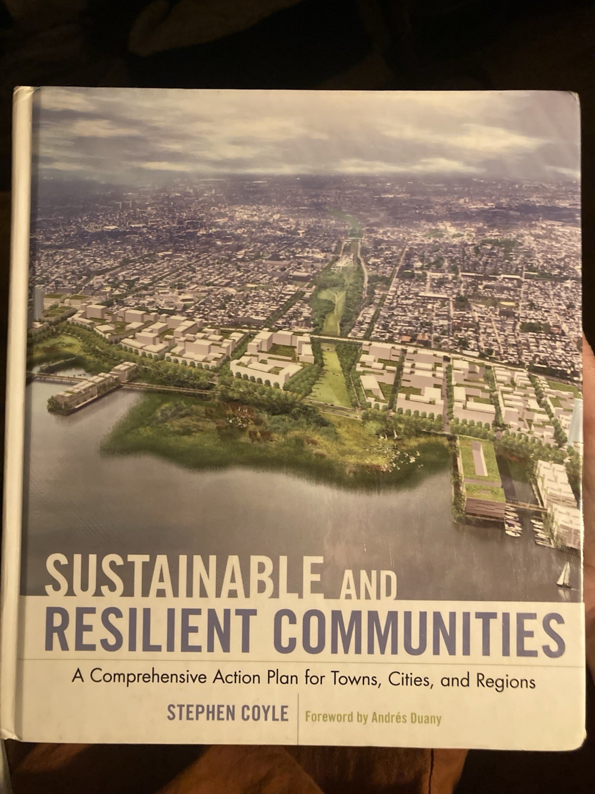 Sustainable and Resilient Communities : A Comprehensive Action Plan for Towns Sustainable and Resilient Communities : A Comprehensive Action Plan for Towns