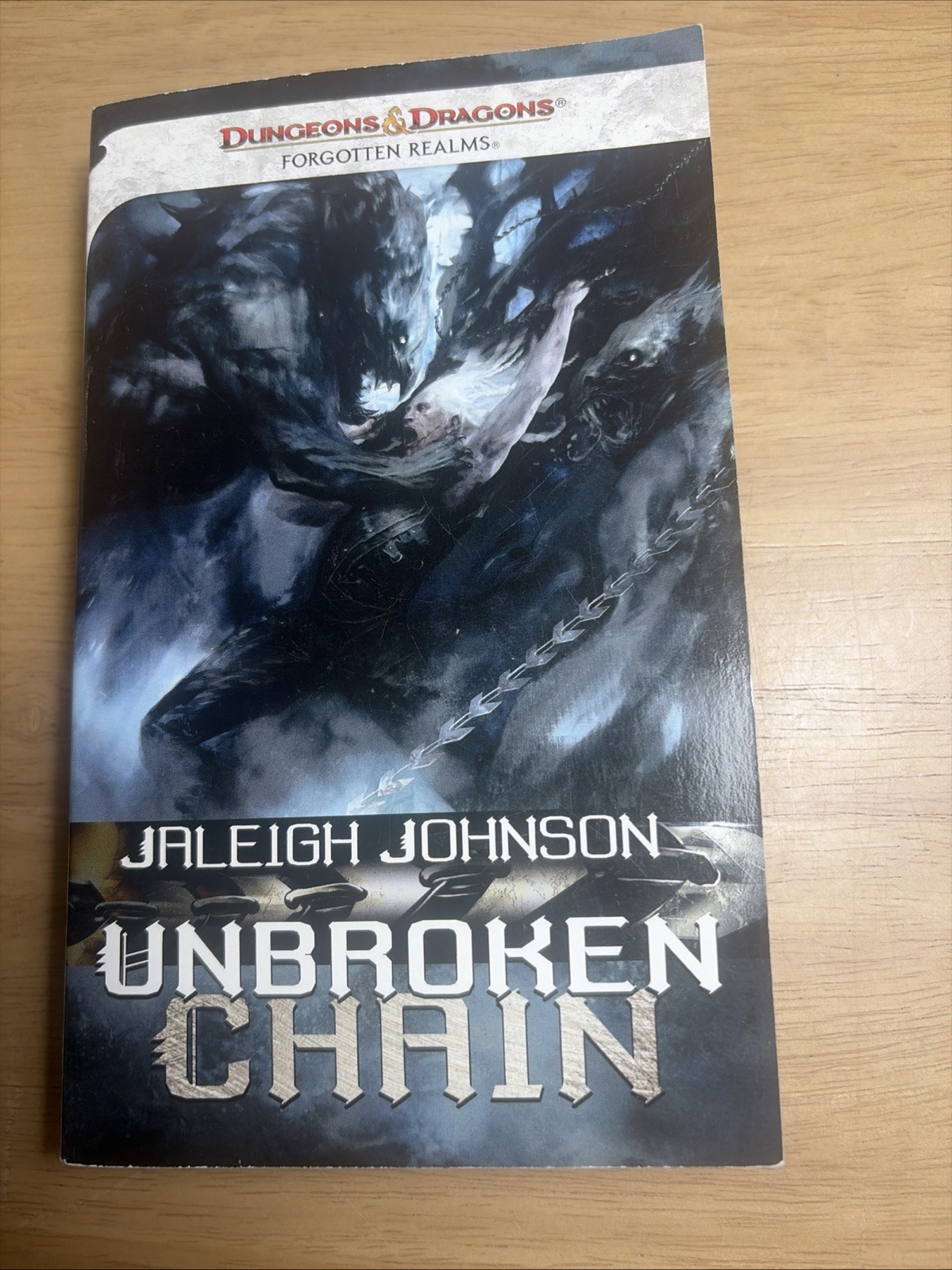 Forgotten Realms UNBROKEN CHAIN PB Book Jaleigh Johnson 2010 First Printing D&D