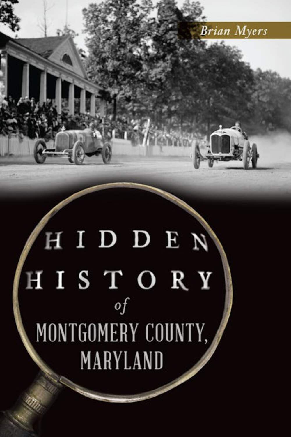 NEW The History Press Hidden History of Montgomery County, Maryland,MD 978146715