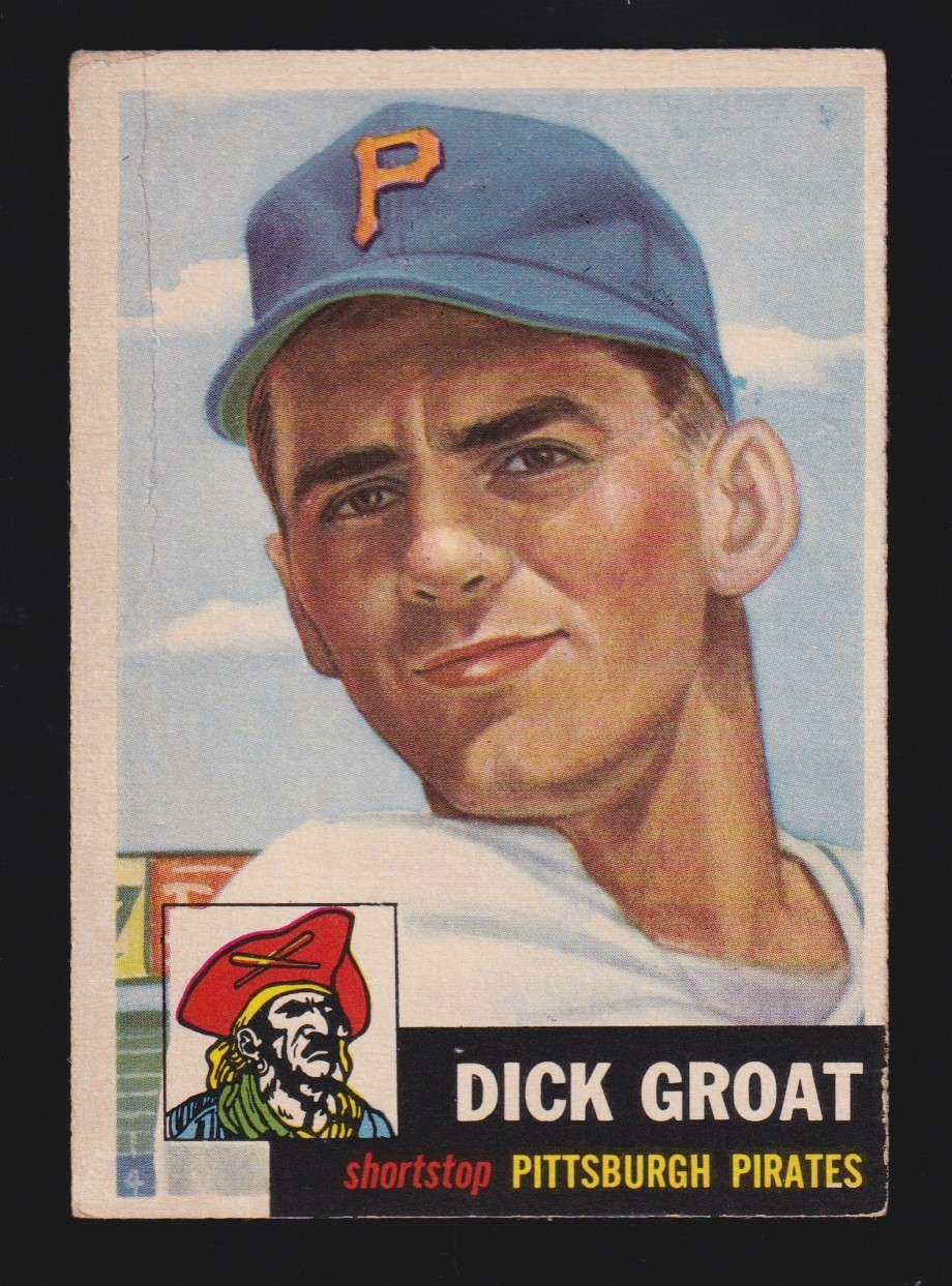 DICK GROAT pirates 1953 TOPPS #154 VERY GOOD