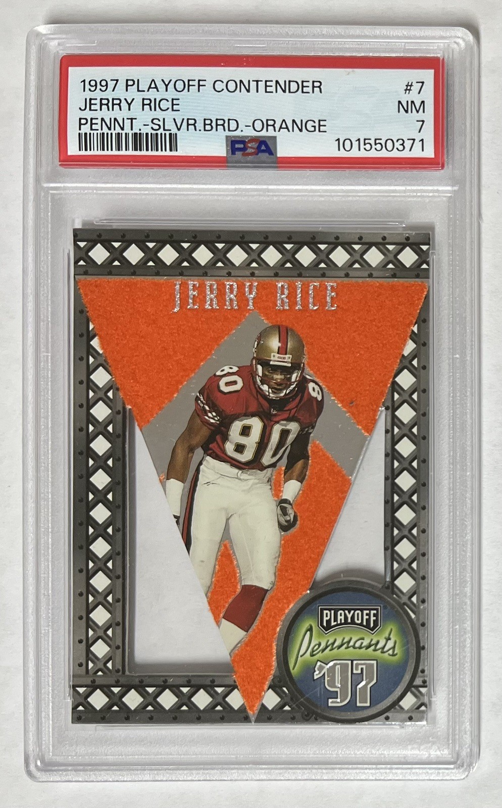 Jerry Rice 1997 Playoff Contenders Pennants Silver / Orange Felt PSA 7 - Pop 1