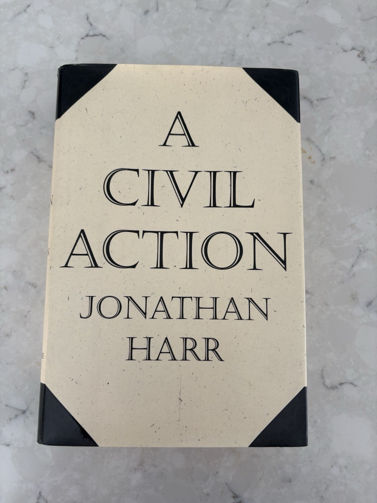 A Civil Action by Jonathan Harr (1995, Hardcover) True 1st Edition A Civil Action by Jonathan Harr (1995, Hardcover) True 1st Edition