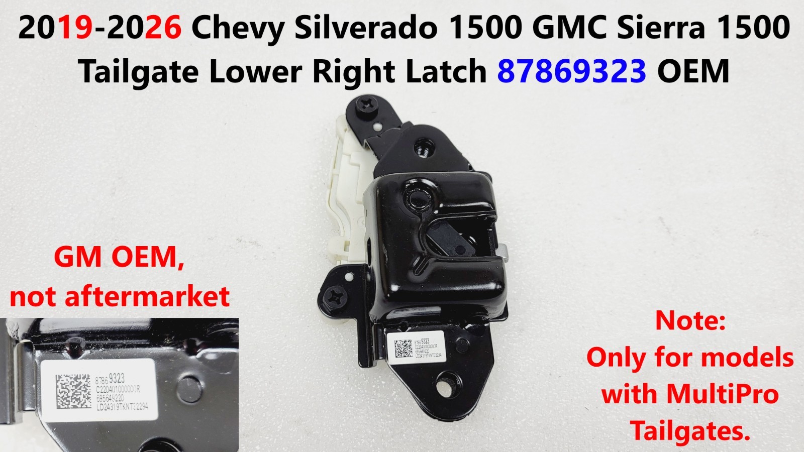 2019-26 Chevy Silverado 1500 GMC Sierra 1500 Tailgate Lower Right Latch 87869323
