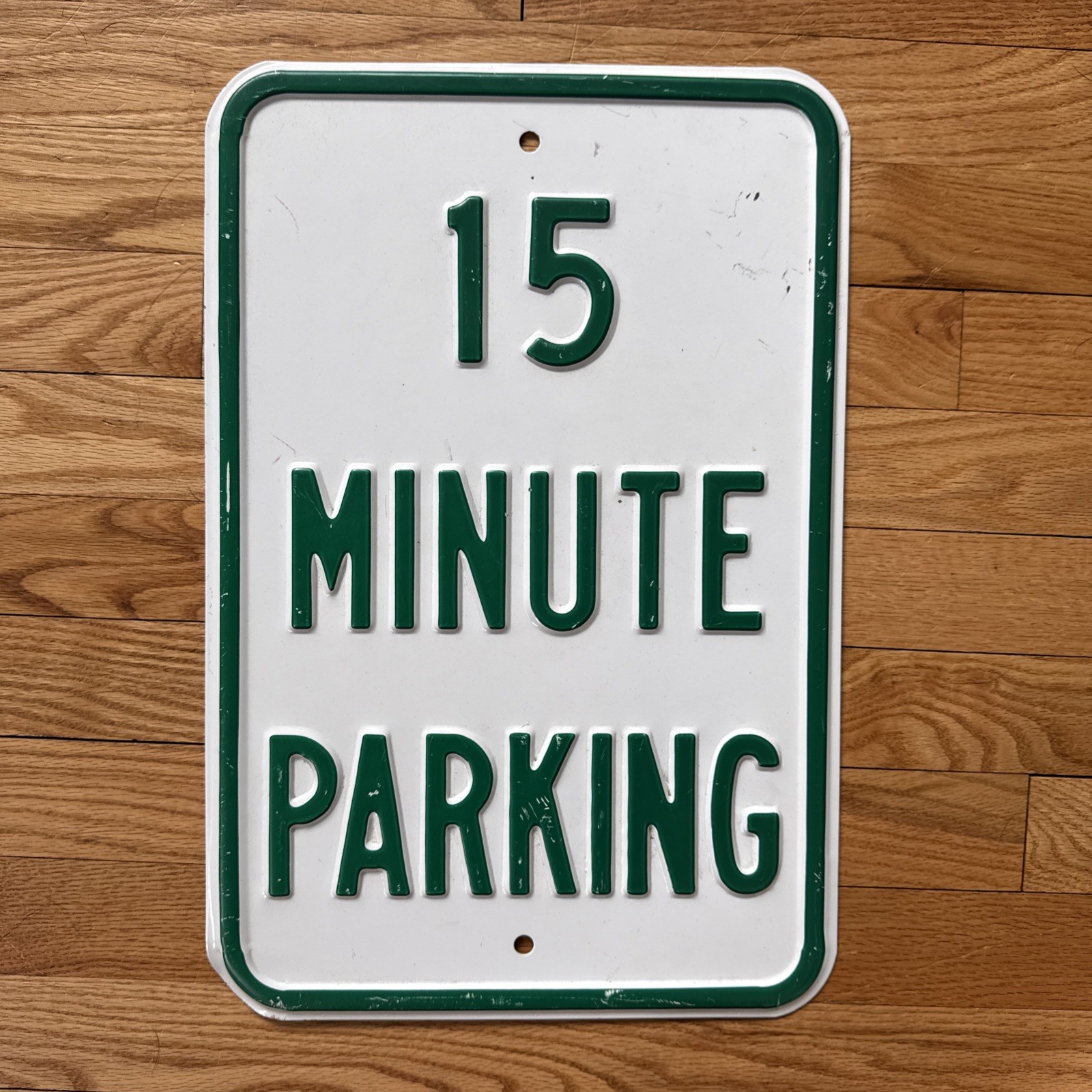 15 Minute Parking,  heavily embossed vintage retired road sign 12x18 Heavy