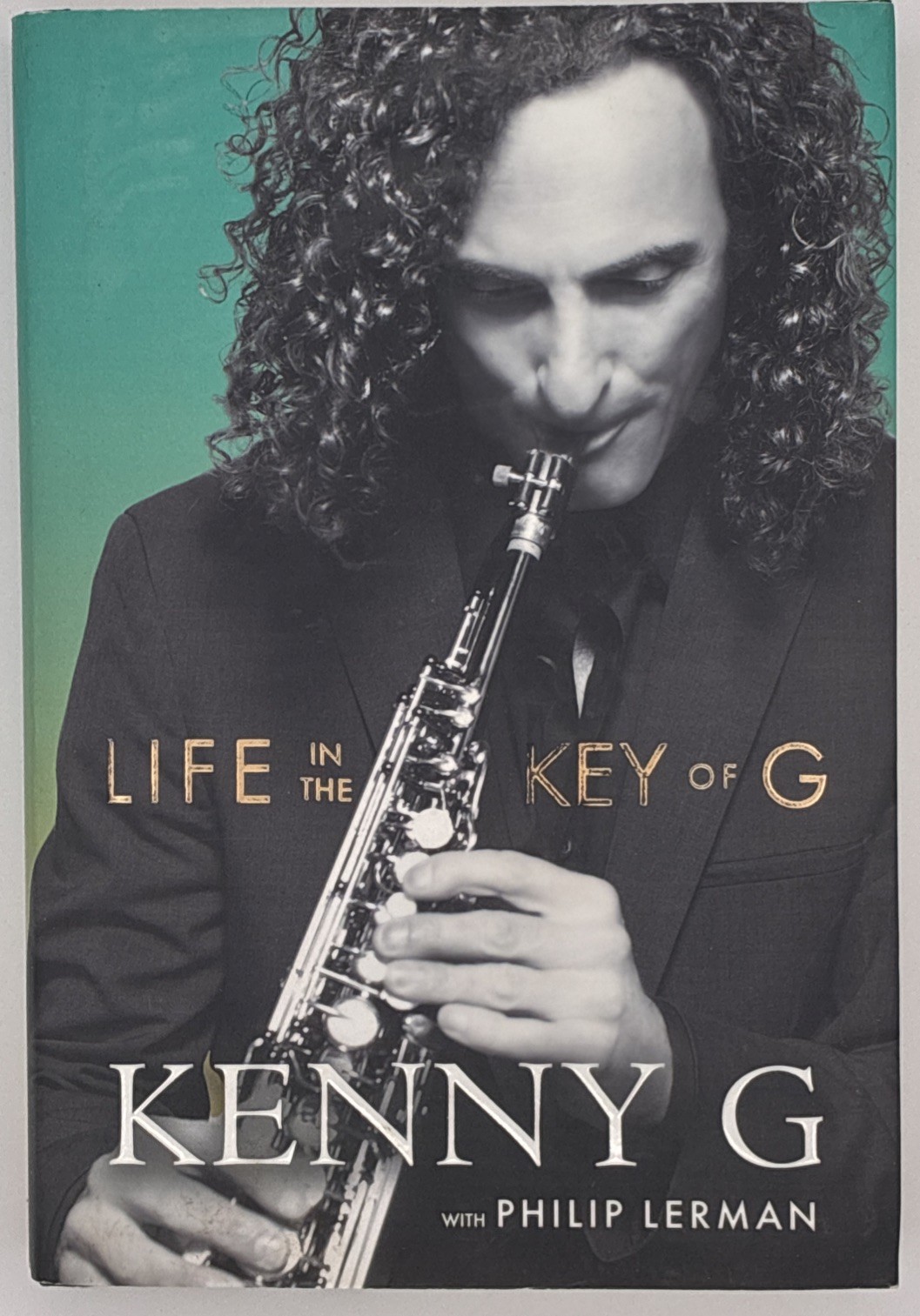 Kenny G Life in the Key of G 1st Edition hardcover book, 1st Print Smooth Jazz