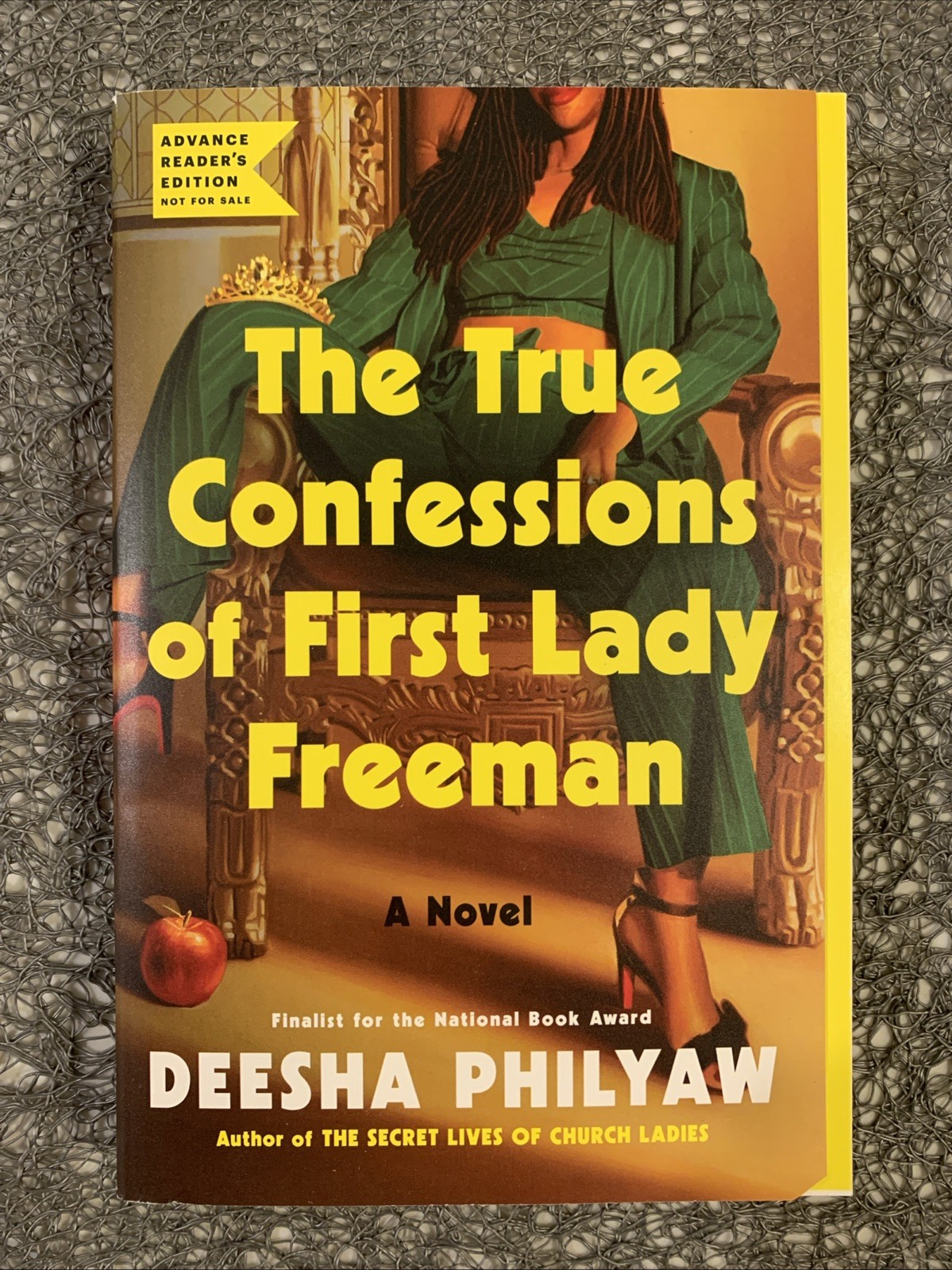 The True Confessions of First Lady Freeman by Deesha Philyaw (ARC PB, 9/29/26)