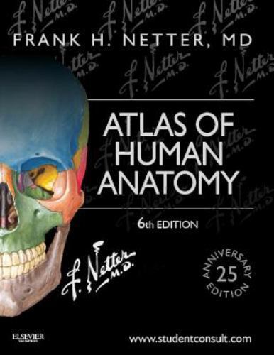 Atlas of Human Anatomy : Sixth 6th Edition : Frank H. Netter, MD. – NEW & SEALED