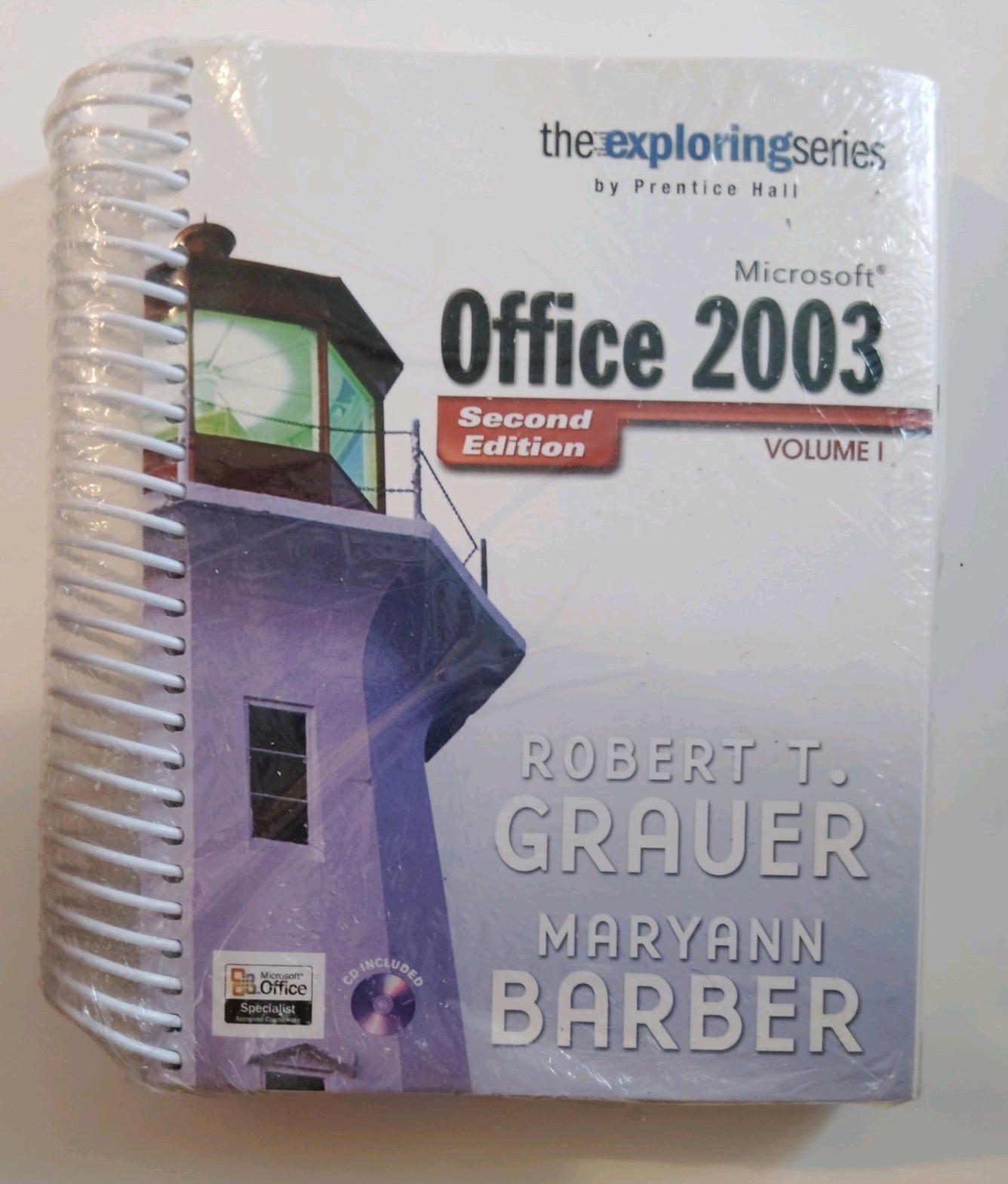 Exploring Microsoft Office 2003 , Volume 1 (2nd Edition) By Robert T. Grauer