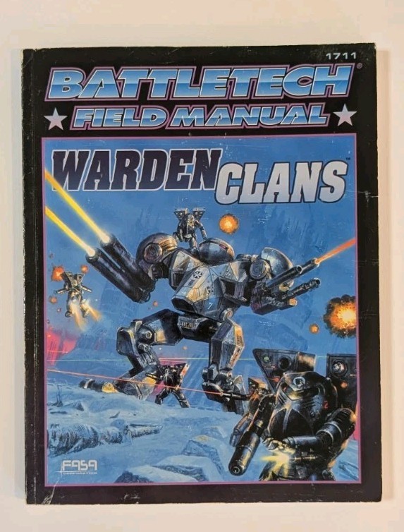 Battletech Field Manual Warden Clans Supplement 1711 FASA Corporation 1998 Battletech Field Manual Warden Clans Supplement 1711 FASA Corporation 1998