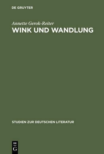 Annette Gerok-Reiter Wink Und Wandlung (Hardback) Annette Gerok-Reiter Wink Und Wandlung (Hardback)