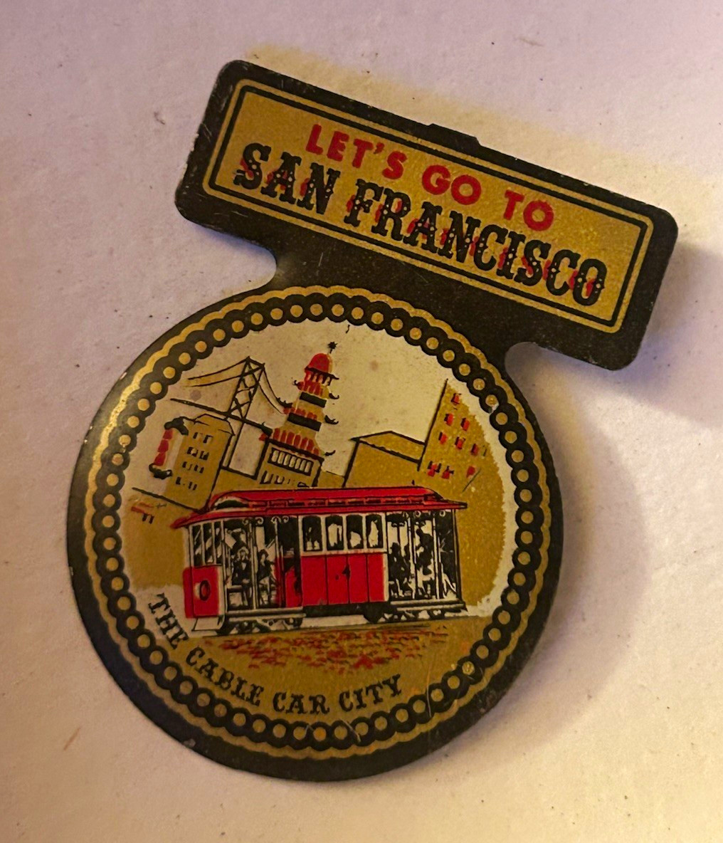 Vintage 1960s San Francisco “The Cable Car City” Metal Souvenir Fold Pin Badge Vintage 1960s San Francisco “The Cable Car City” Metal Souvenir Fold Pin Badge