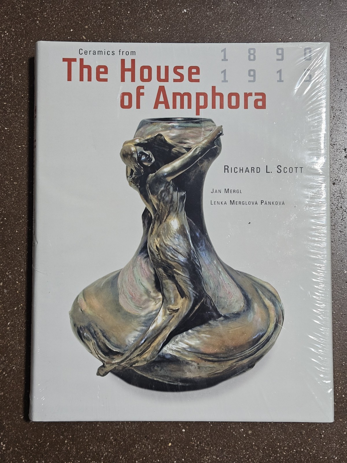 Ceramics From The House Of Amphora 1890-1915, Hardcover NEW FACTORY SEALED Ceramics From The House Of Amphora 1890-1915, Hardcover NEW FACTORY SEALED