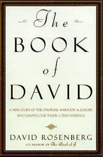 The Book of David: A New Story of the Spiritual Warrior and Leader Who Shaped... The Book of David: A New Story of the Spiritual Warrior and Leader Who Shaped...