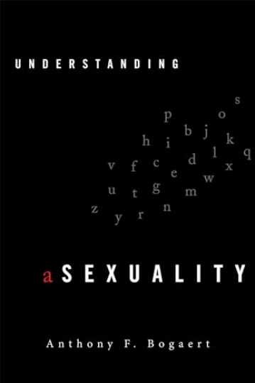 Understanding Asexuality - Hardcover, by Bogaert Anthony F. - Very Good u