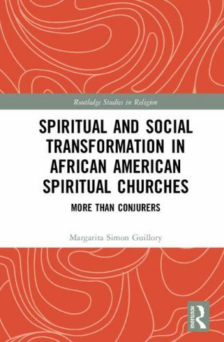 Spiritual and Social Transformation in African American Spiritual Churches: Mor
