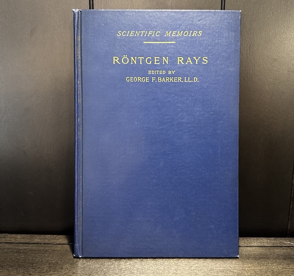 1898 Scientific Memoirs Rontgen Rays First Edition Book Edited By George Barker 1898 Scientific Memoirs Rontgen Rays First Edition Book Edited By George Barker