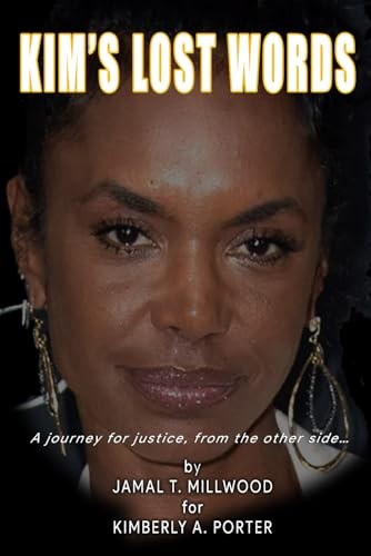 KIM’S LOST WORDS: A journey for jus..., MILLWOOD, JAMAL