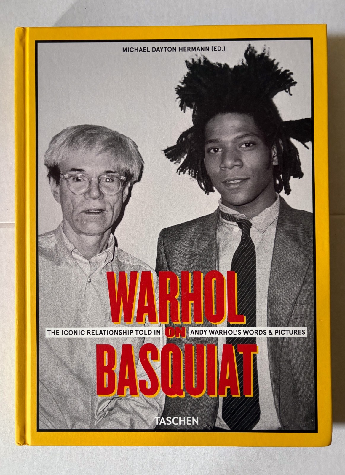 Warhol on Basquiat: The Iconic Relationship... Taschen. Michael Dayton Hermann Warhol on Basquiat: The Iconic Relationship... Taschen. Michael Dayton Hermann