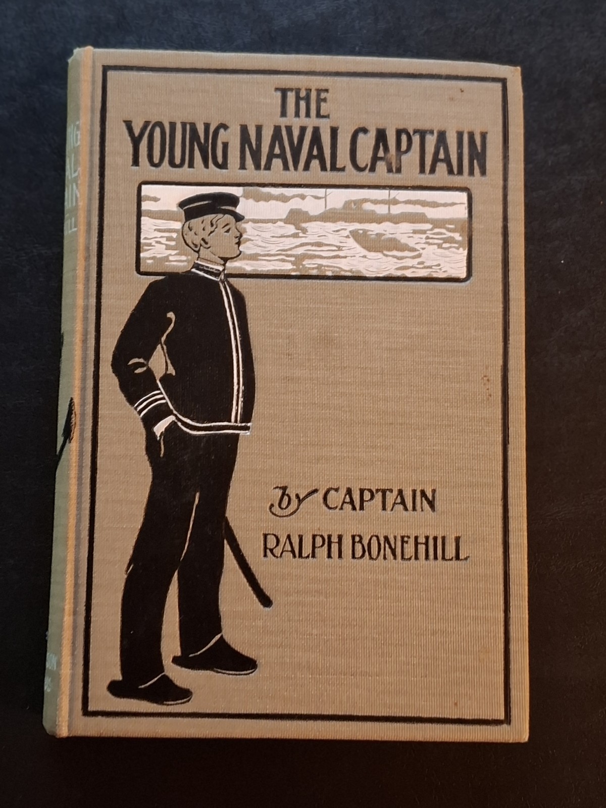 Antique 1902 THE YOUNG NAVAL CAPTAIN by Captain Ralph Bonehill/HC/Childrens Book