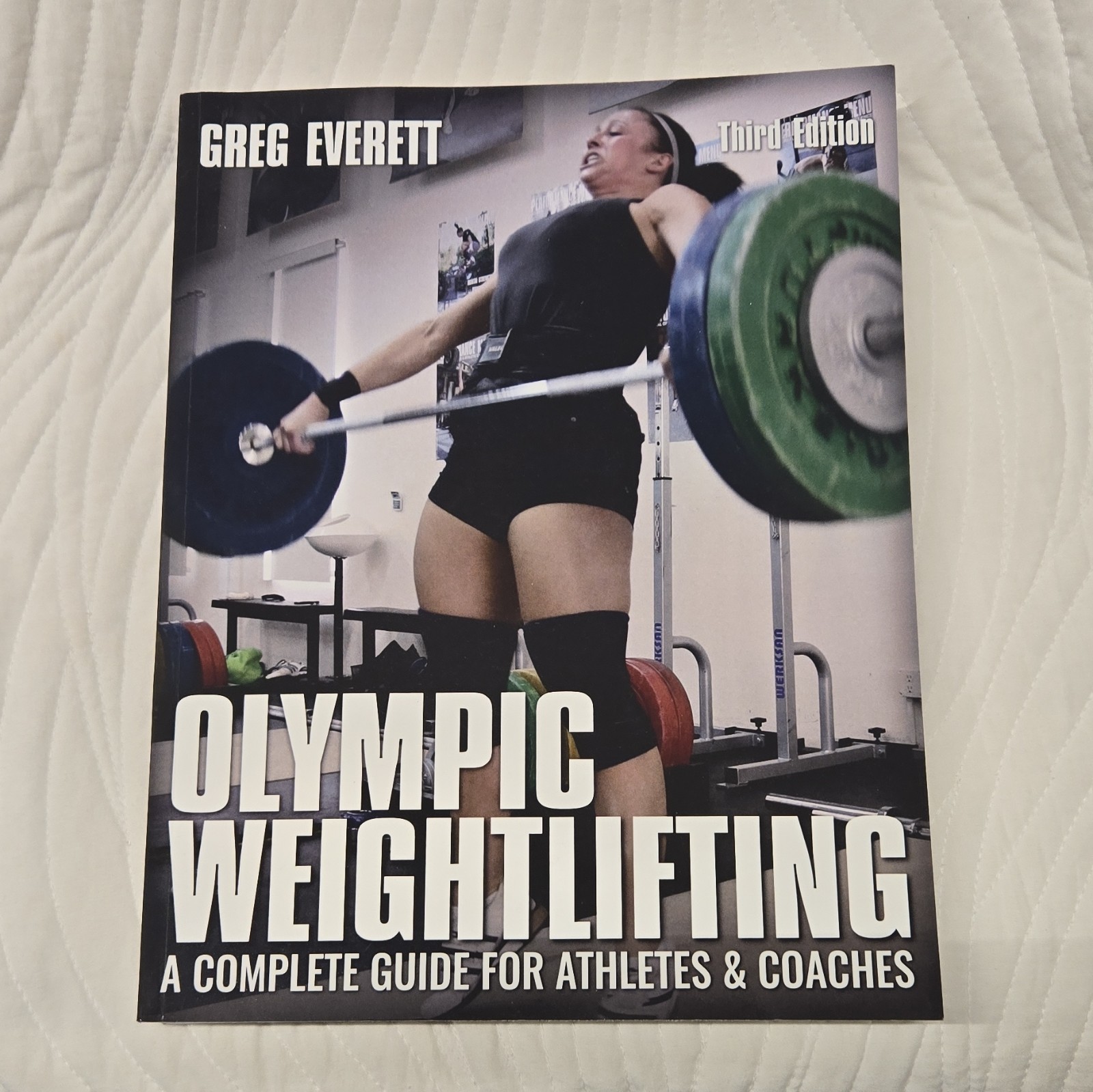 Olympic Weightlifting: A Complete - Paperback, by Everett Greg - NEW