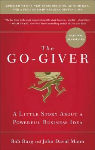 The Go-Giver, Expanded Edition: A Little Story About a Powerful B - VERY GOOD