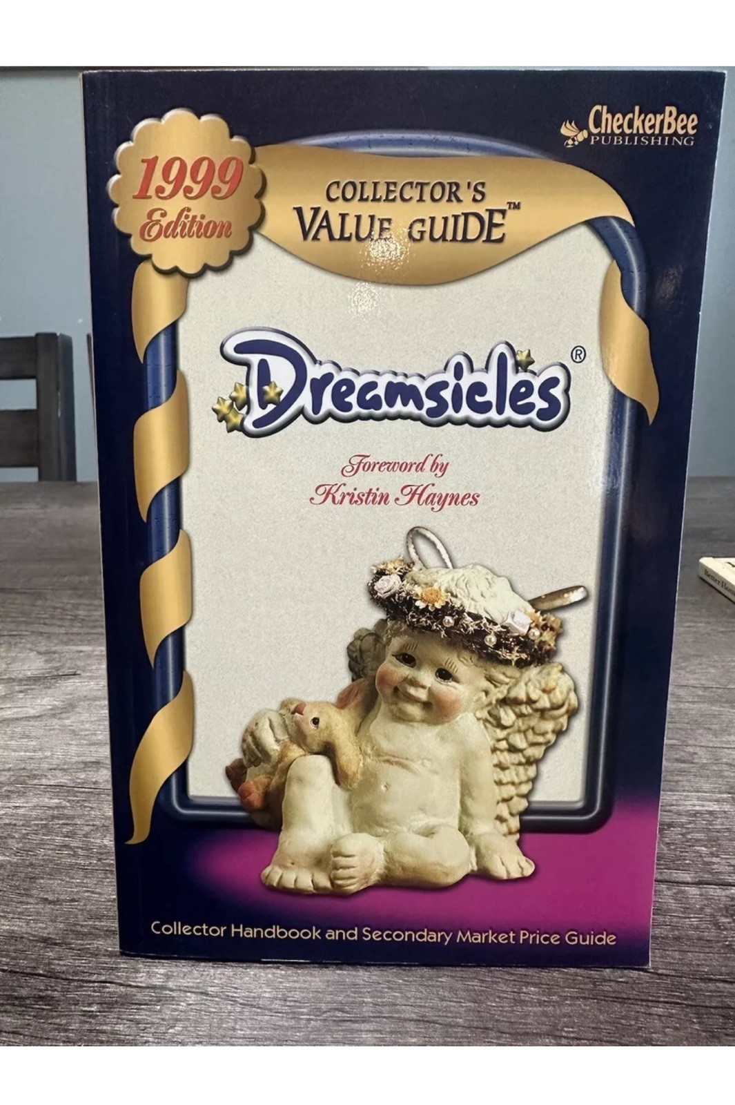 1999 COLLECTOR'S VALUE GUIDE - DREAMSICLES 1999 COLLECTOR'S VALUE GUIDE - DREAMSICLES