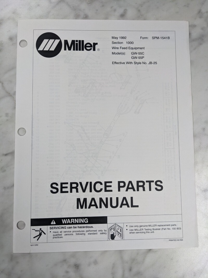 MILLER WELDER SERVICE PARTS LIST MANUAL CATALOG GW-55C P SPM-1541B 1992 MILLER WELDER SERVICE PARTS LIST MANUAL CATALOG GW-55C P SPM-1541B 1992