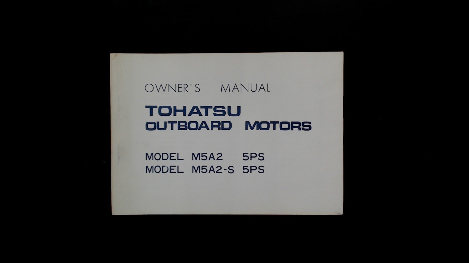 Tohatsu M5A2 M5A2-S Owner\'s Manual 5PS Outboard Motor Guide Vintage OEM