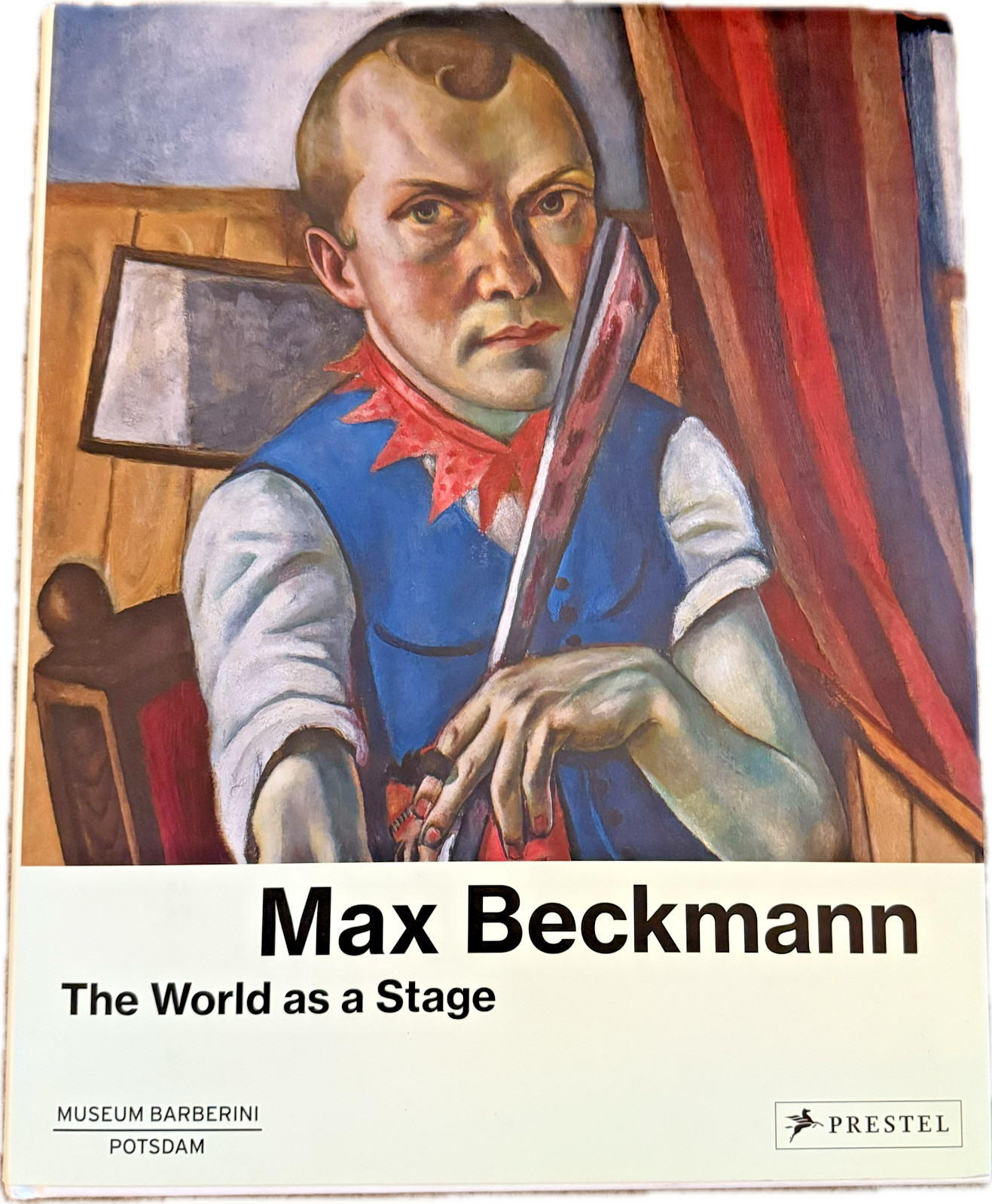 Max Beckmann: The Wold as a Stage by Kunsthalle Bremen & Museum Barberini 2017 Max Beckmann: The Wold as a Stage by Kunsthalle Bremen & Museum Barberini 2017