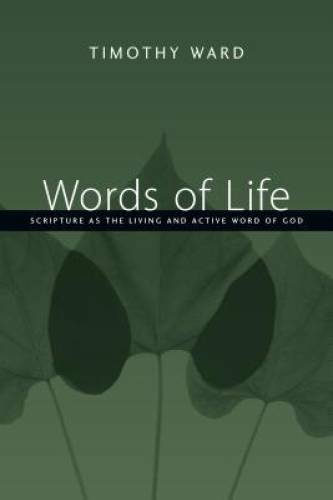 Words of Life: Scripture as the Living and Active Word of God - Paperback - GOOD Words of Life: Scripture as the Living and Active Word of God - Paperback - GOOD