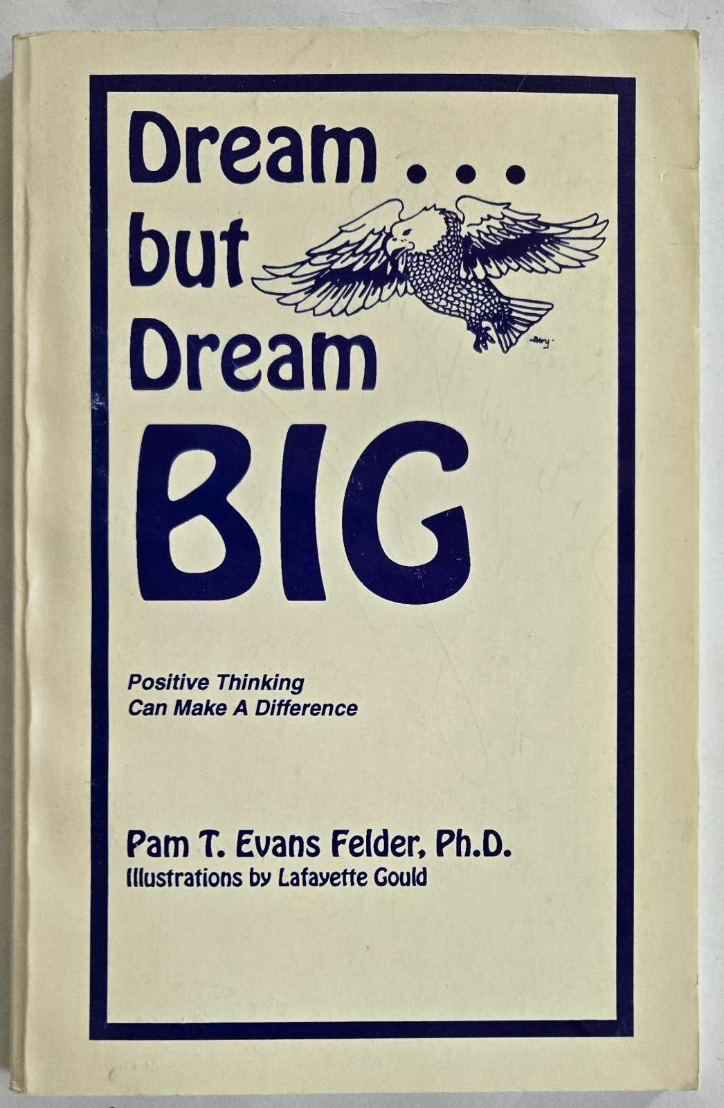 Rare -- Dream... but Dream Big - Positive Thinking Can Make a Difference Rare -- Dream... but Dream Big - Positive Thinking Can Make a Difference
