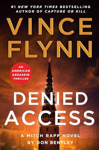 Denied Access A Mitch Rapp Nov - GOOD Denied Access A Mitch Rapp Nov - GOOD