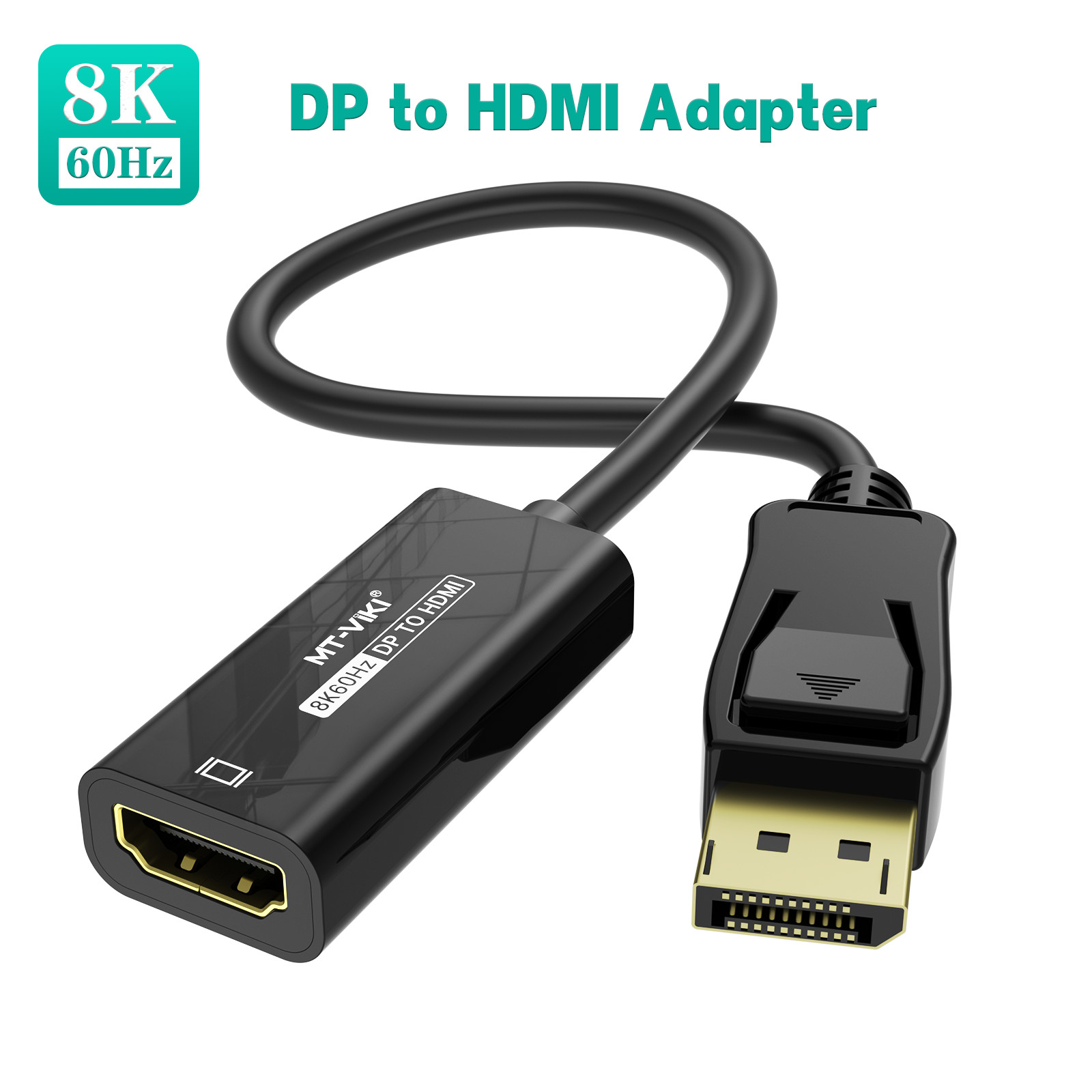 MT-VIKI 8K@60Hz DP to HDMI Adapter for Gaming HDTV Monitor Plug Play Audio Suppo MT-VIKI 8K@60Hz DP to HDMI Adapter for Gaming HDTV Monitor Plug Play Audio Suppo