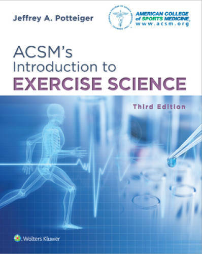 Acsm\'s Introduction to Exercise Science - Paperback By Potteiger, Jeffrey - GOOD Acsm\'s Introduction to Exercise Science - Paperback By Potteiger, Jeffrey - GOOD