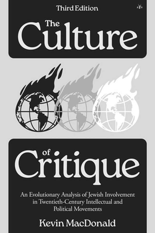 The Culture of Critique: An Evolutionary Analysis of Jewish Involvement in The Culture of Critique: An Evolutionary Analysis of Jewish Involvement in