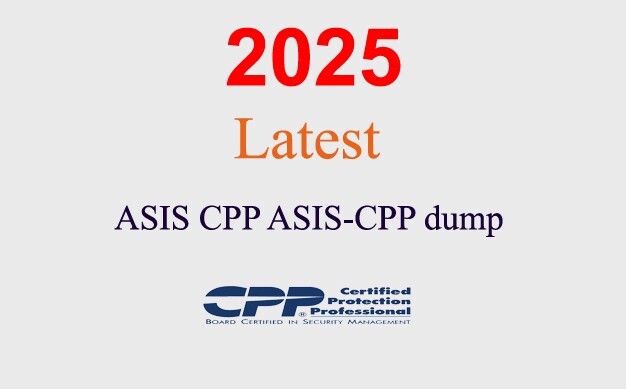 ASIS CPP ASIS-CPP Q&A GUARANTEED (1 month update) ASIS CPP ASIS-CPP Q&A GUARANTEED (1 month update)