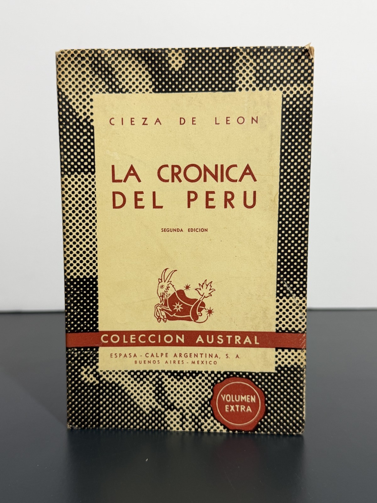 La Cronica del Peru Cieza de Leon Coleccion Austral Segunda Edicion 1945 SC La Cronica del Peru Cieza de Leon Coleccion Austral Segunda Edicion 1945 SC
